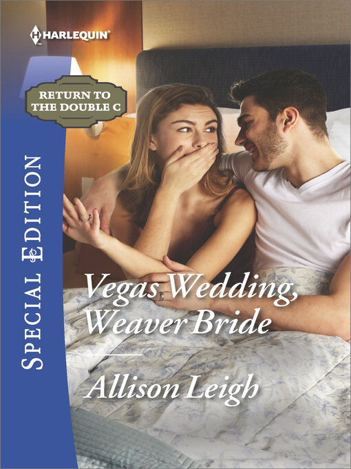 Title details for Vegas Wedding, Weaver Bride by Allison Leigh - Available